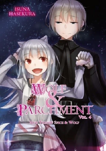 Wolf and Parchment: New Theory Spice and Wolf, Vol. 4 (light novel)