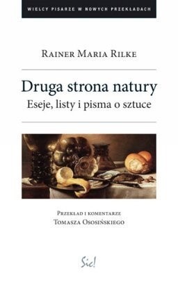 Druga strona natury. Eseje, listy i pisma o sztuce
