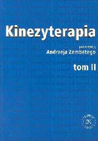 Kinezyterapia t.2  Ćwiczenia kinezyterapii i metody kinezyterapeutyczne