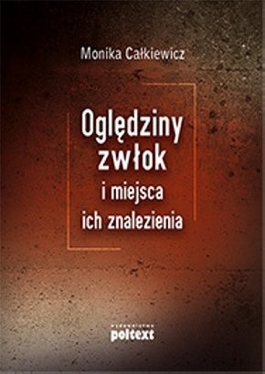 Oględziny zwłok i miejsca ich znalezienia