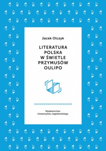 Literatura polska w świetle przymusów Oulipo