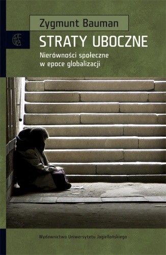Straty uboczne. Nierówności społeczne w epoce globalizacji