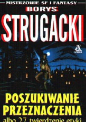 Poszukiwanie przeznaczenia albo 27 twierdzenie etyki