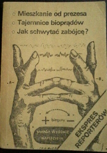 Mieszkanie od prezesa. Tajemnice bioprądów. Jak schwytać zabójcę?