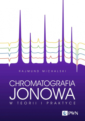 Chromatografia jonowa w teorii i praktyce