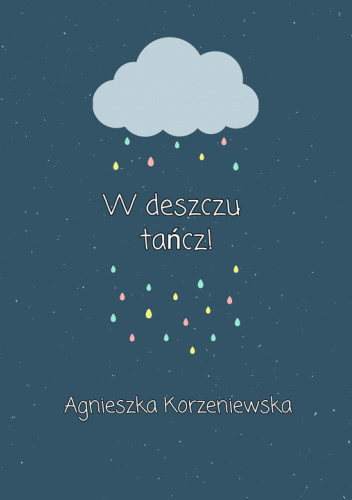 W deszczu tańcz!