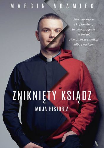 Zniknięty ksiądz. Moja historia
