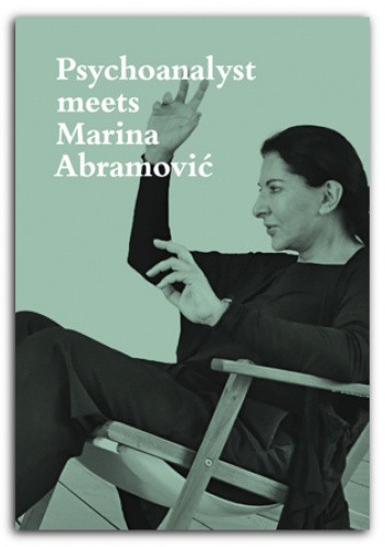 Psychoanalyst meets Marina Abramovic: Artist meets Jeannette Fischer