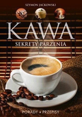 Kawa. Sekrety parzenia