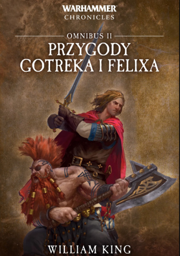 Przygody Gotreka i Felixa - Omnibus II