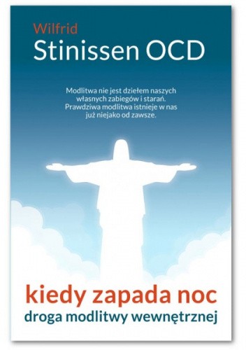 Kiedy zapada noc. Droga modlitwy wewnętrznej