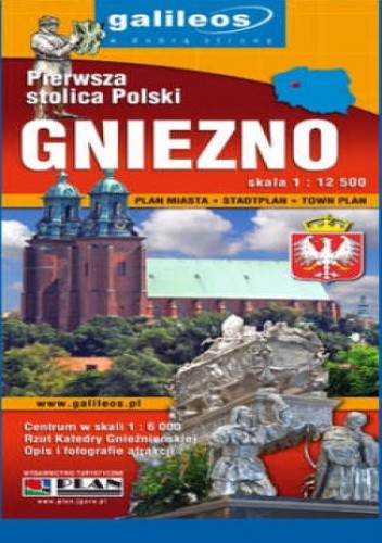Gniezno. Pierwsza stolica Polski. Plan miasta