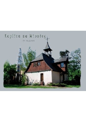 Kaplica na Winnicy 1314-2014