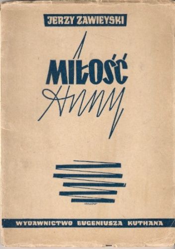 Miłość Anny. Dramat w 3 aktach