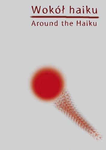 Wokół haiku / Around the Haiku