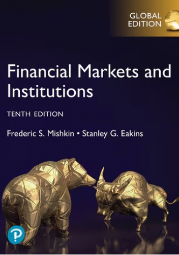 Financial Markets and Institutions, Global Edition, 10th edition