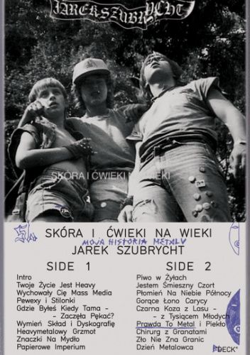 Skóra i ćwieki na wieki. Moja historia metalu
