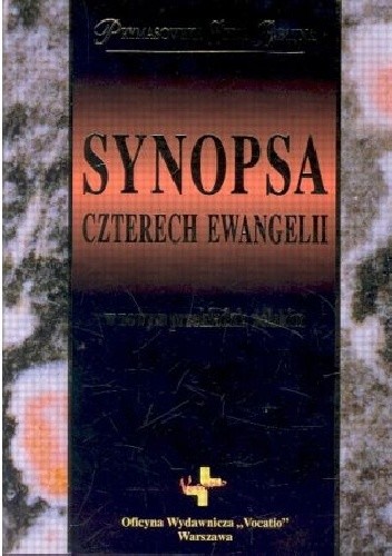 Synopsa czterech Ewangelii w nowym przekładzie polskim