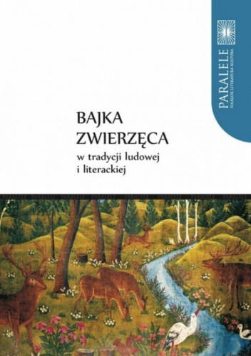 Bajka zwierzęca w tradycji ludowej i literackiej