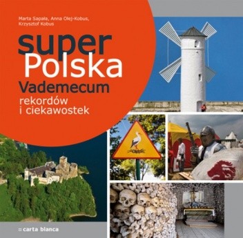 Super Polska. Vademecum rekordów i ciekawostek