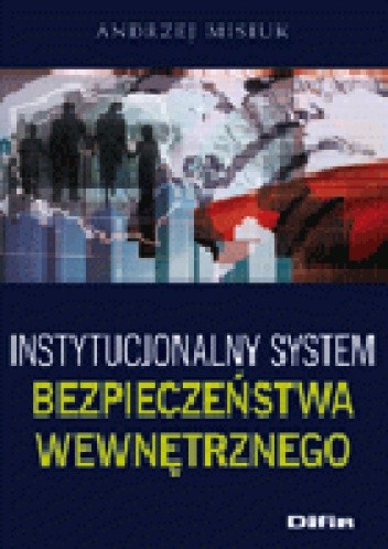 Instytucjonalny system bezpieczeństwa wewnętrznego