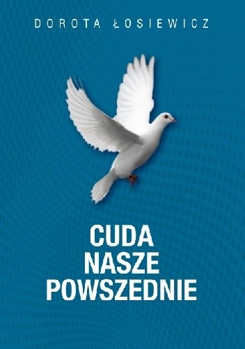 Cuda nasze powszednie