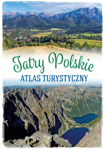 Tatry Polskie. Atlas turystyczny