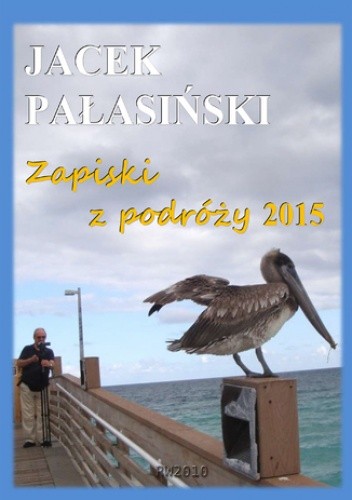 Zapiski z podróży 2015