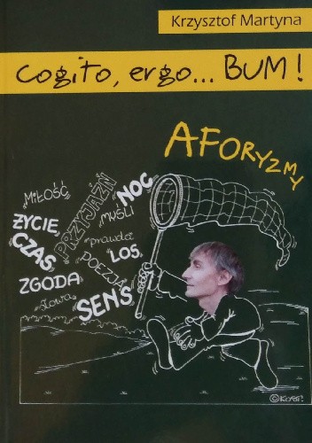 Cogito, ergo... BUM! Aforyzmy