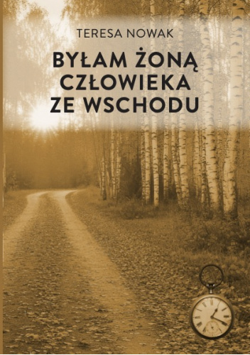 Byłam żoną człowieka ze wschodu
