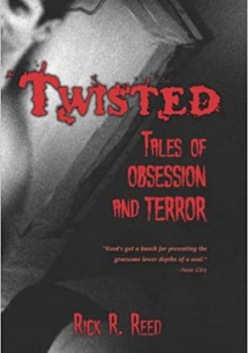 Twisted. Tales of Obsession and Terror