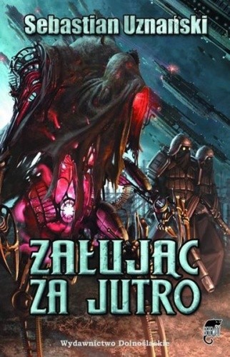 Żałując za jutro