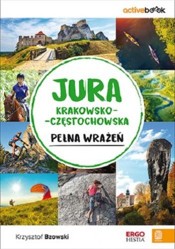 Jura Krakowsko-Częstochowska pełna wrażeń