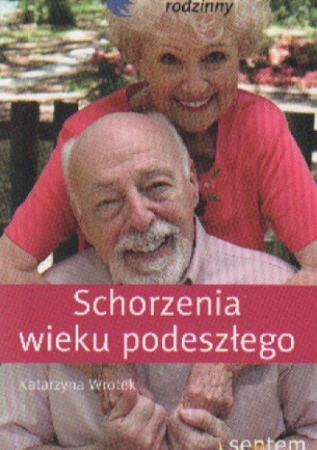 Schorzenia wieku podeszłego
