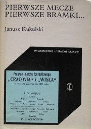 Pierwsze mecze, pierwsze bramki