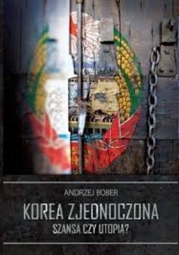 Korea zjednoczona - szansa czy utopia?