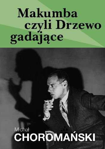 Makumba czyli Drzewo gadające
