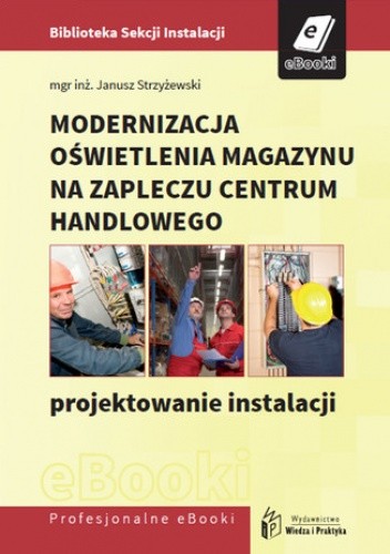 Modernizacja oświetlenia magazynu na zapleczu centrum handlowego - projektowanie instalacji