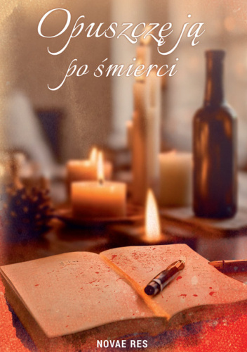 Opuszczę ją po śmierci