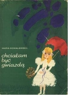 Chciałam być gwiazdą