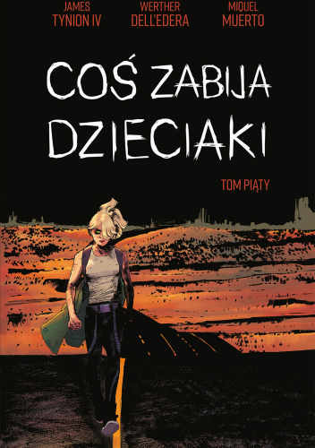 Coś zabija dzieciaki, tom 5