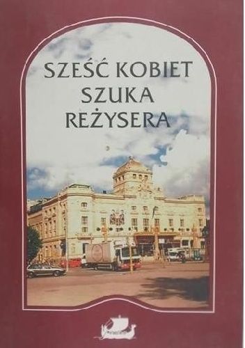 Sześć kobiet szuka reżysera