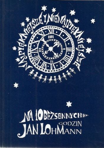 Najpiękniejsze i nienajpiękniejsze na 10 bezsennych godzin