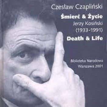 Śmierć & życie. Jerzy Kosiński (1933-1991)