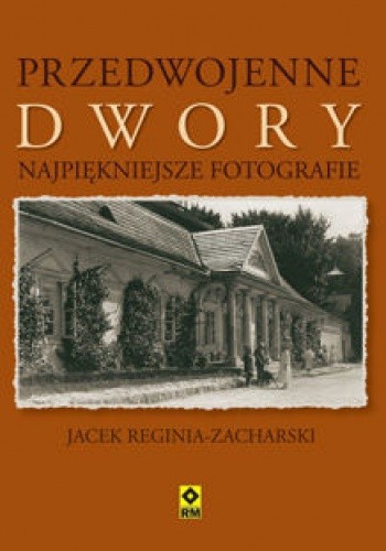 Przedwojenne dwory