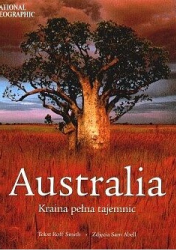Australia. Kraina pełna tajemnic