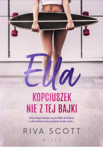 Ella Kopciuszek nie z tej bajki