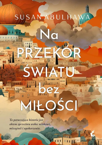 Na przekór światu bez miłości