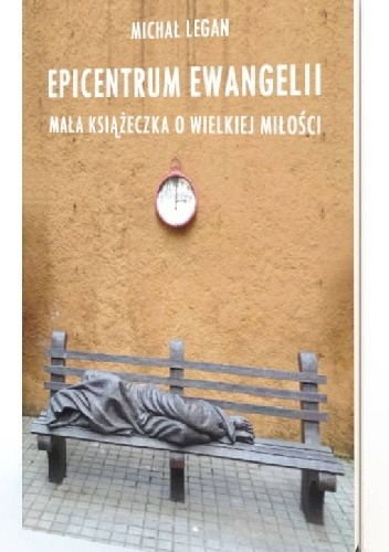 EPICENTRUM EWANGELII Mała książeczka o wielkiej miłości