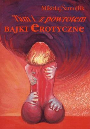 Tam i z powrotem  - Bajki erotyczne